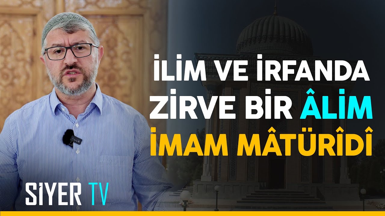 İlim ve İrfanda Zirve Bir Âlim İmam Mâtürîdî | Özbekistan Ziyareti 12. Bölüm
