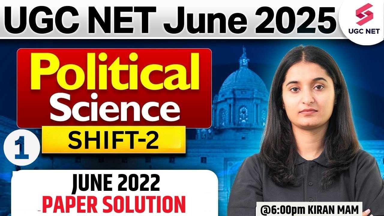 UGC NET Political Science Previous Question Paper With Answers(2022) | UGC NET June 2025 | Kiran Mam
