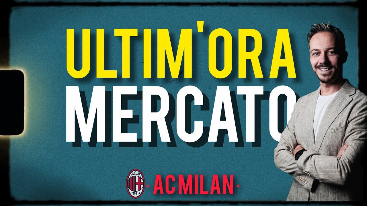 ‼️IMPORTANTISSIMA ULTIM'ORA MERCATO MILAN!!! Milan News Andrea Longoni Calcio Mercato 