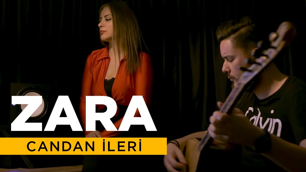 Zara - Candan İleri