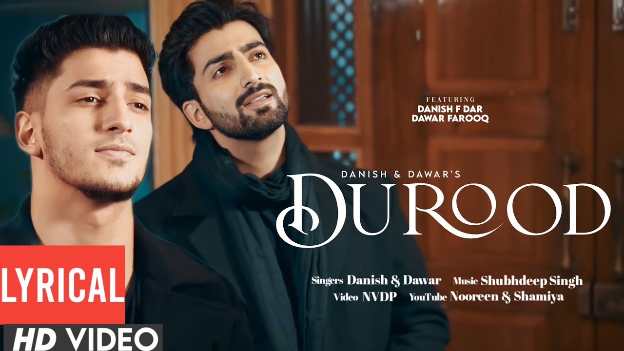 Durood (Lyrical) | Danish Dawar New Naat 2024 | Nooreen & Shamiya