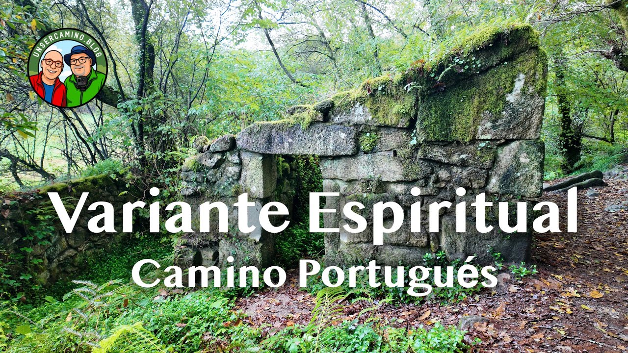 Variante Espiritual - Camino Portugués - Camino de Santiago