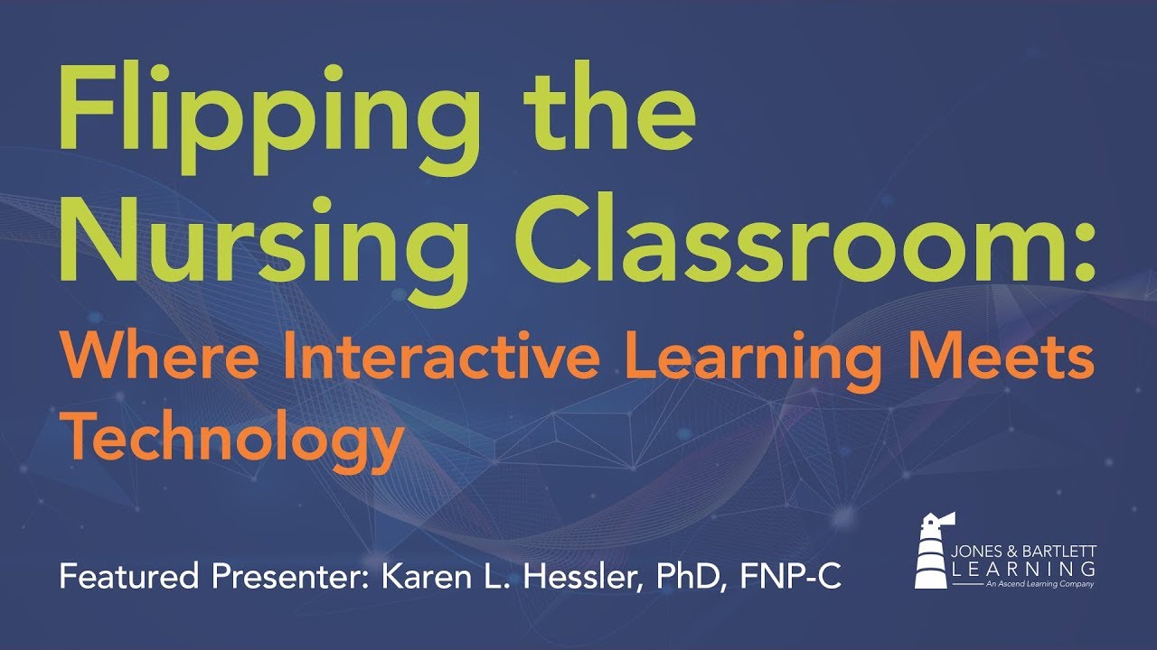 Flipping the Nursing Classroom: Where Interactive Learning Meets Technology