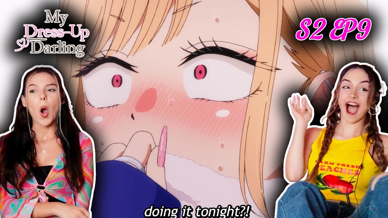 My Dress-Up Darling Season 2 Episode 9 REACTION | Because I Don’t Intend to Sleep Tonight |
