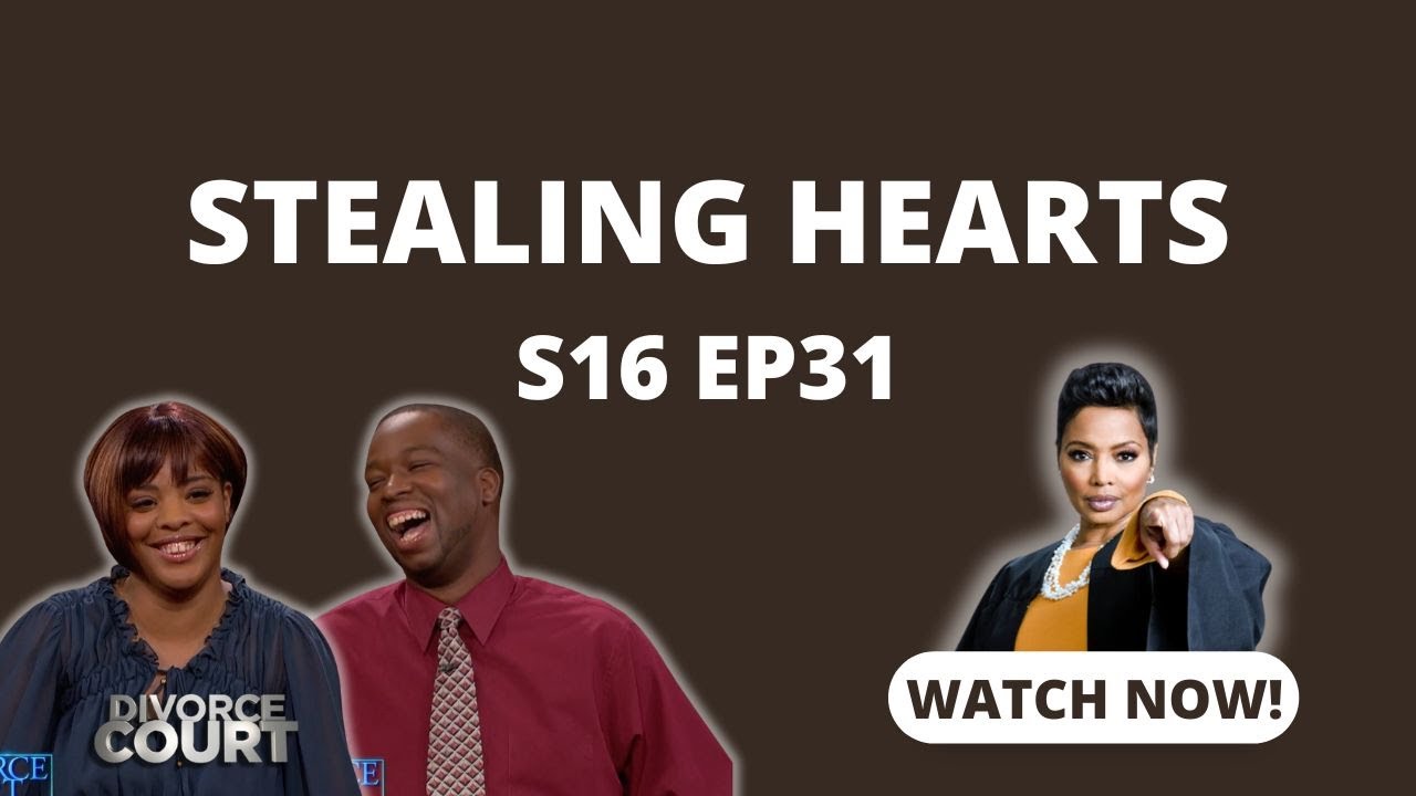 Stealing Hearts: Divorce Court - Greg vs. Tasha