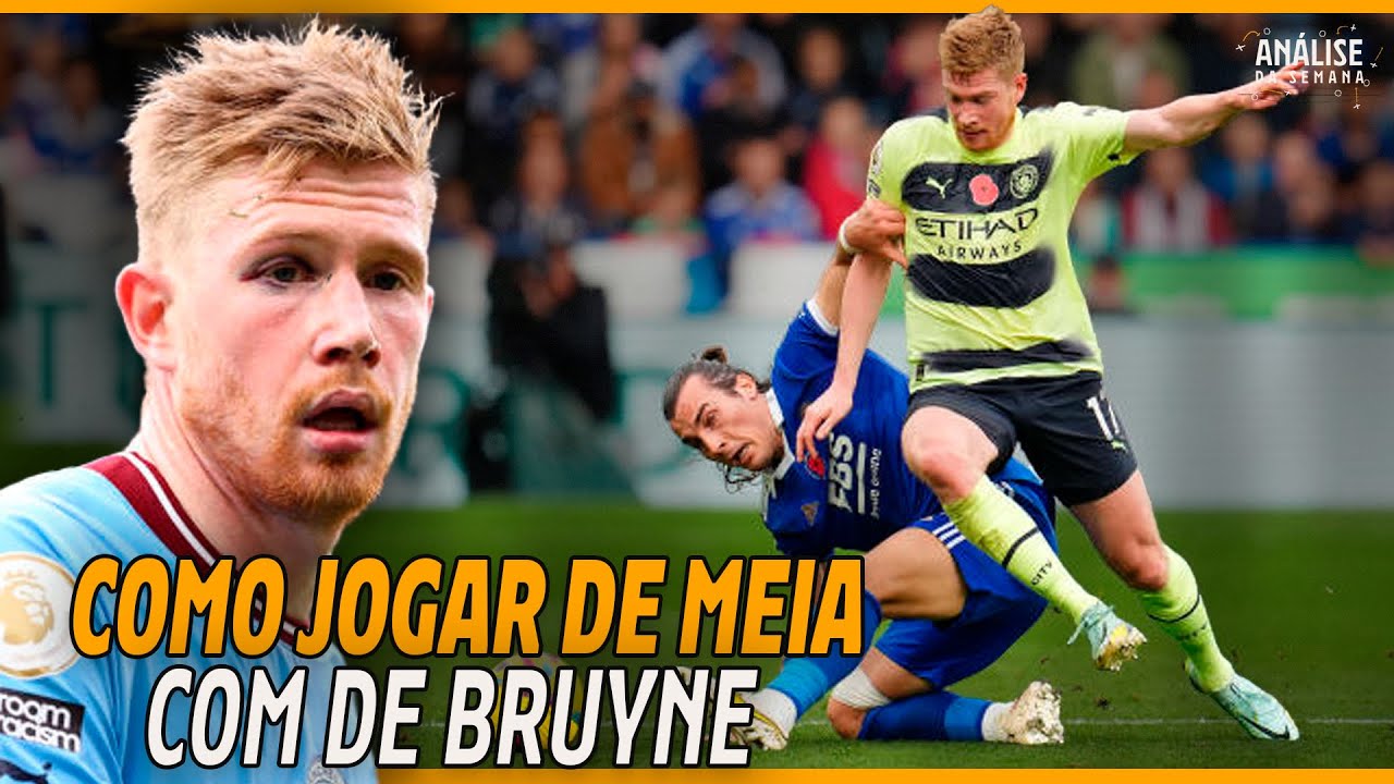 O SEGREDO DO PASSE DE KEVIN DE BRUYNE