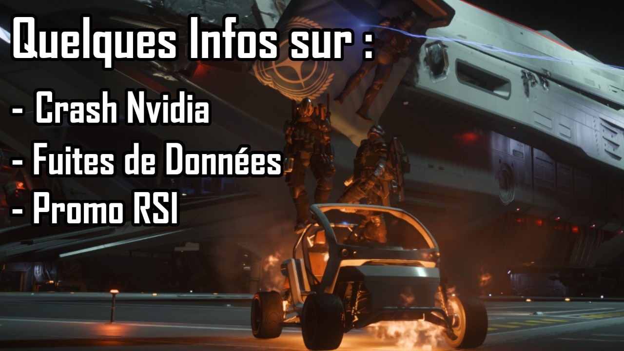 Vrac d'info Star Citizen : Problème de Driver, Hack du Site et Réduction sur des vaisseaux IG !