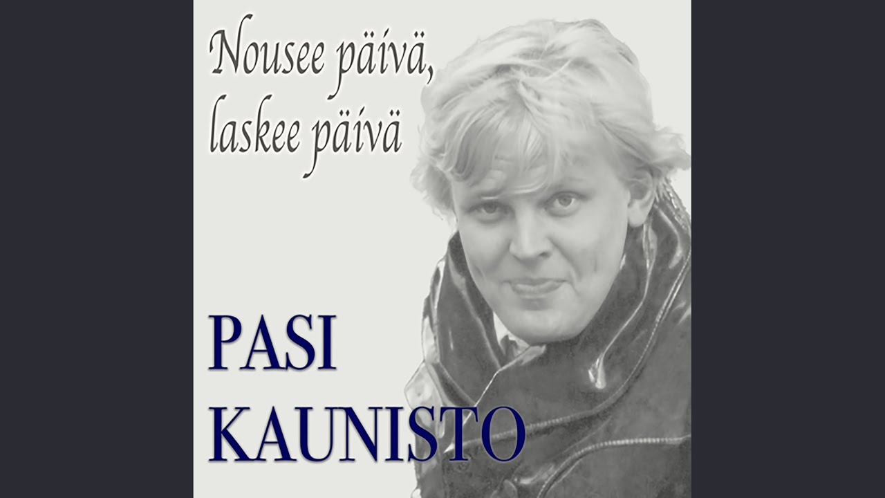 Nousee päivä, laskee päivä