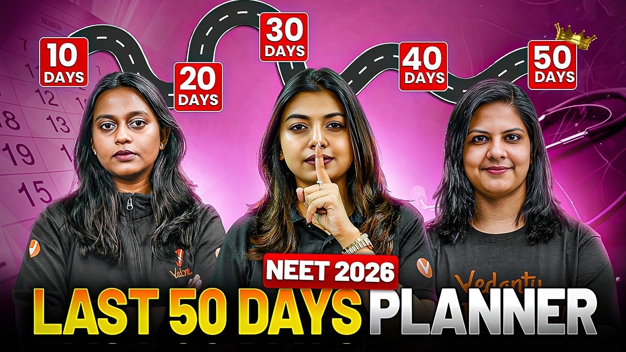 План подготовки к NEET 2026 за последние 50 дней! | Как изучить физику, химию и биологию в 11 и 1...