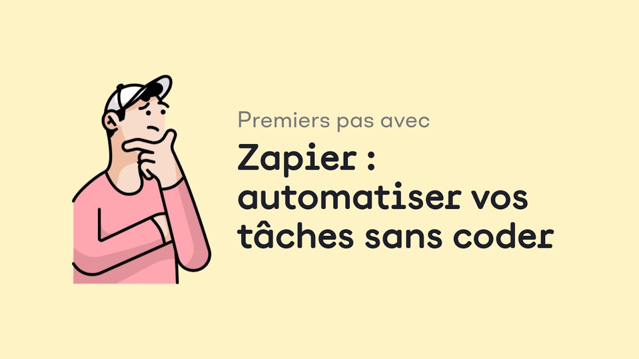 Premiers pas avec Zapier : automatiser vos tâches sans coder