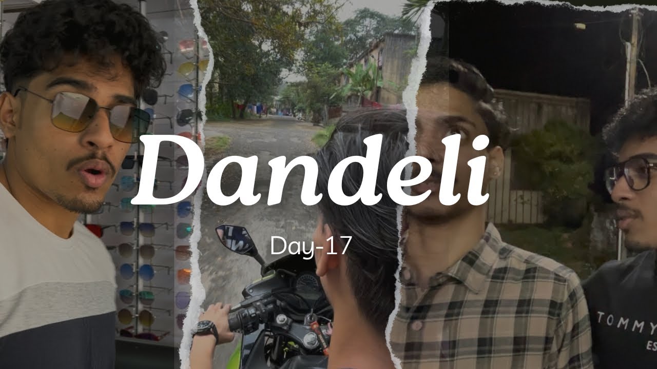 Bangalore to Dandeli, day-17