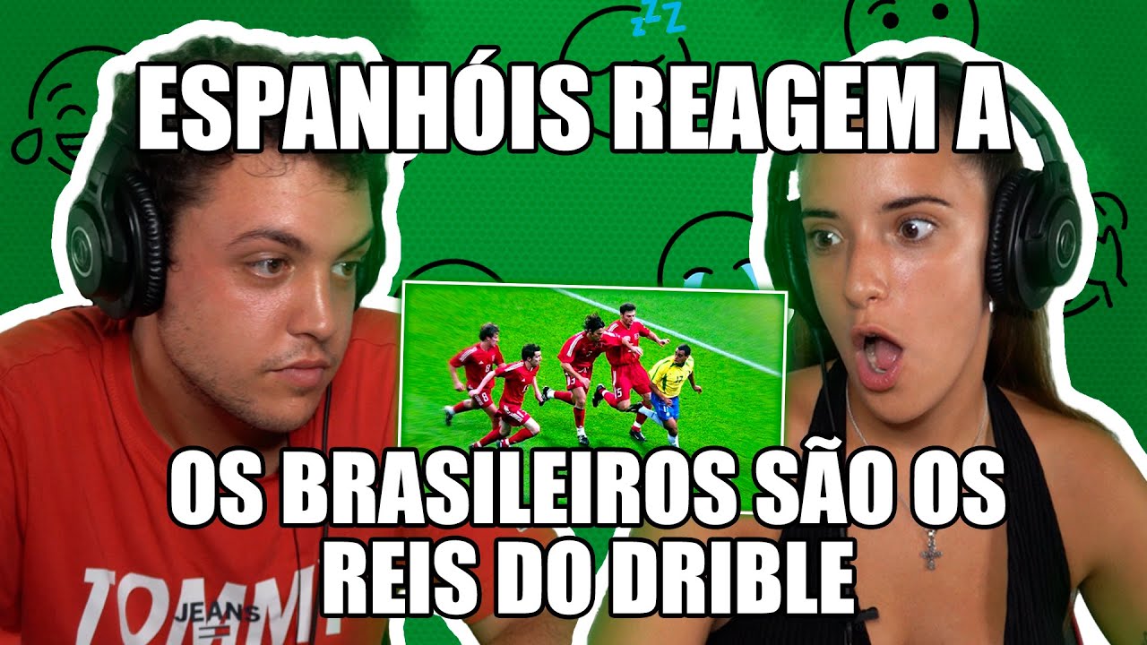 ESPANHÓIS REAGEM A PORQUE OS BRASILEIROS SÃO OS REIS DO DRIBLE