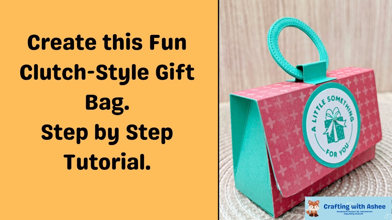Create this Fun Clutch Style Gift Bag - Step by Step Tutorial - Encircled with Love - Stampin' Up!