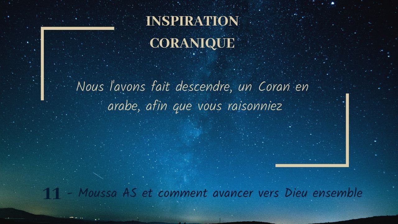 Rappel Islam - Moussa AS et comment avancer vers Dieu ensemble - IC#11