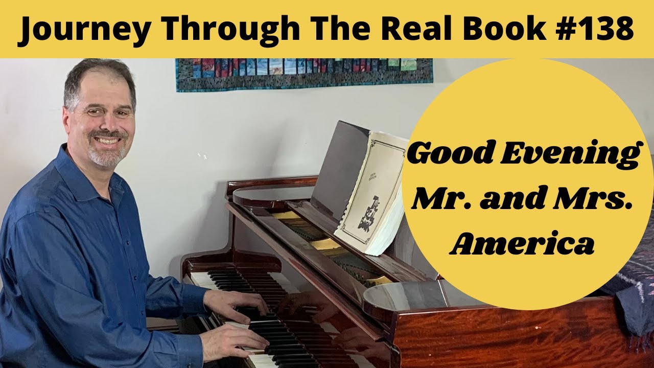 Good Evening Mr. and Mrs. America: Real Book 
