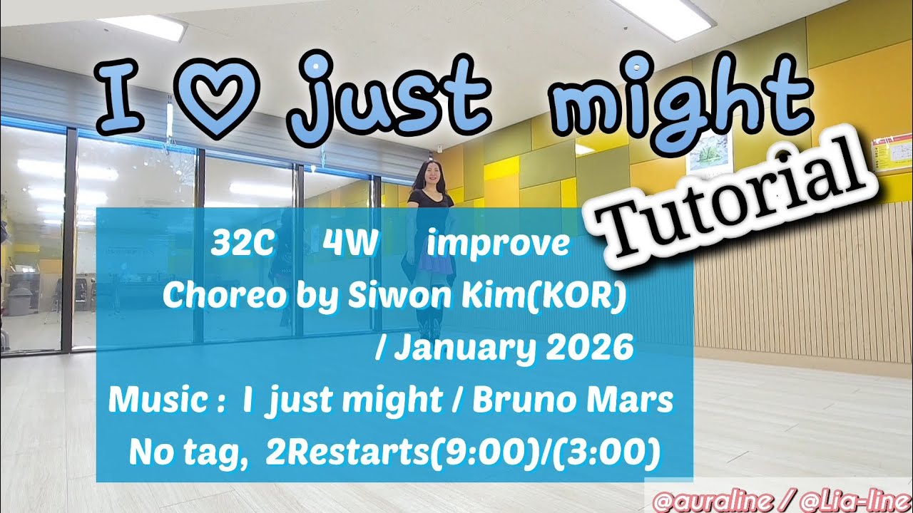 I_Just_Might/Tutorial/ Choreo_by_Siwon Kim/@lia-line 