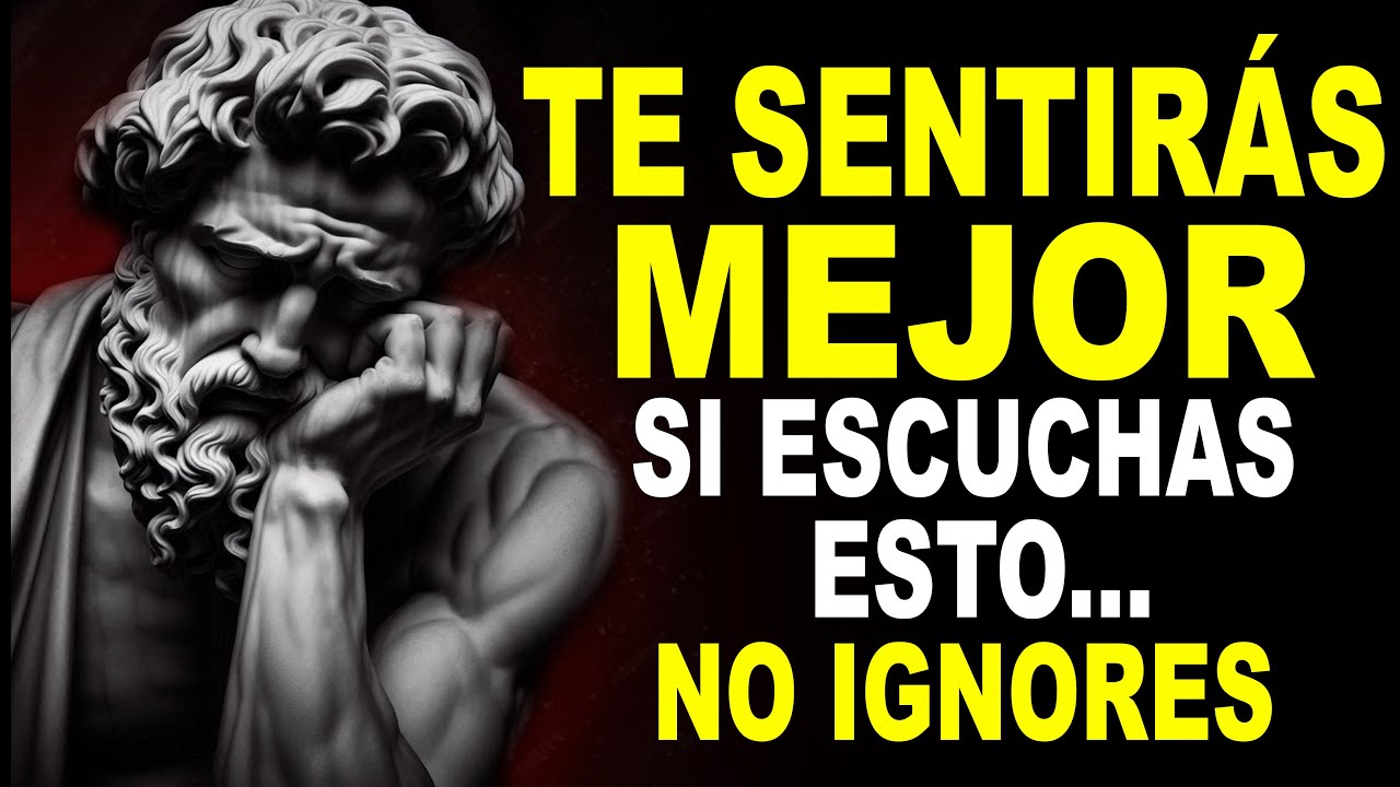 ¡NO IGNORES! esto HARÁ QUE TE SIENTAS MEJOR | LECCIONES ESTOICAS