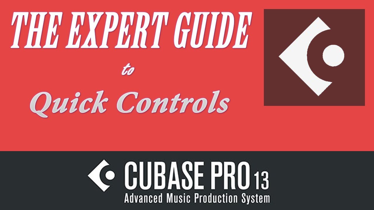 The Expert Guide to Quick Controls in Cubase