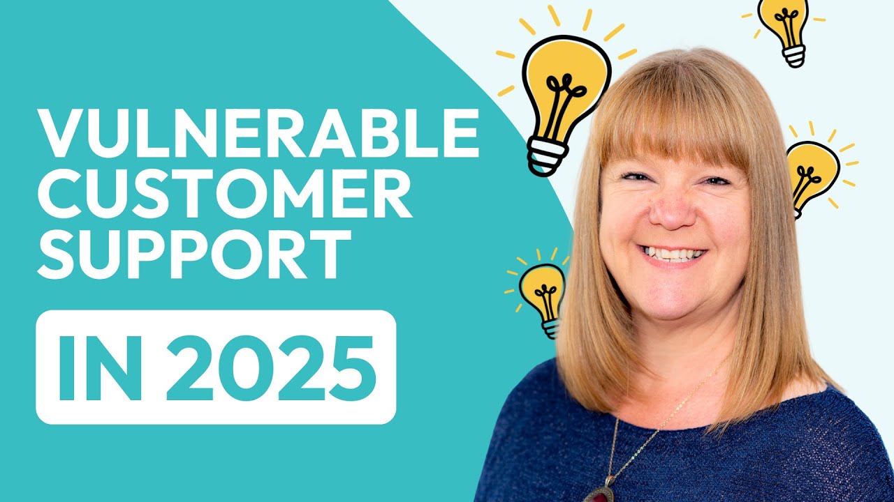 Vulnerable Customer Support in 2025 | Predictions and Key Focus Areas for Your Organisation