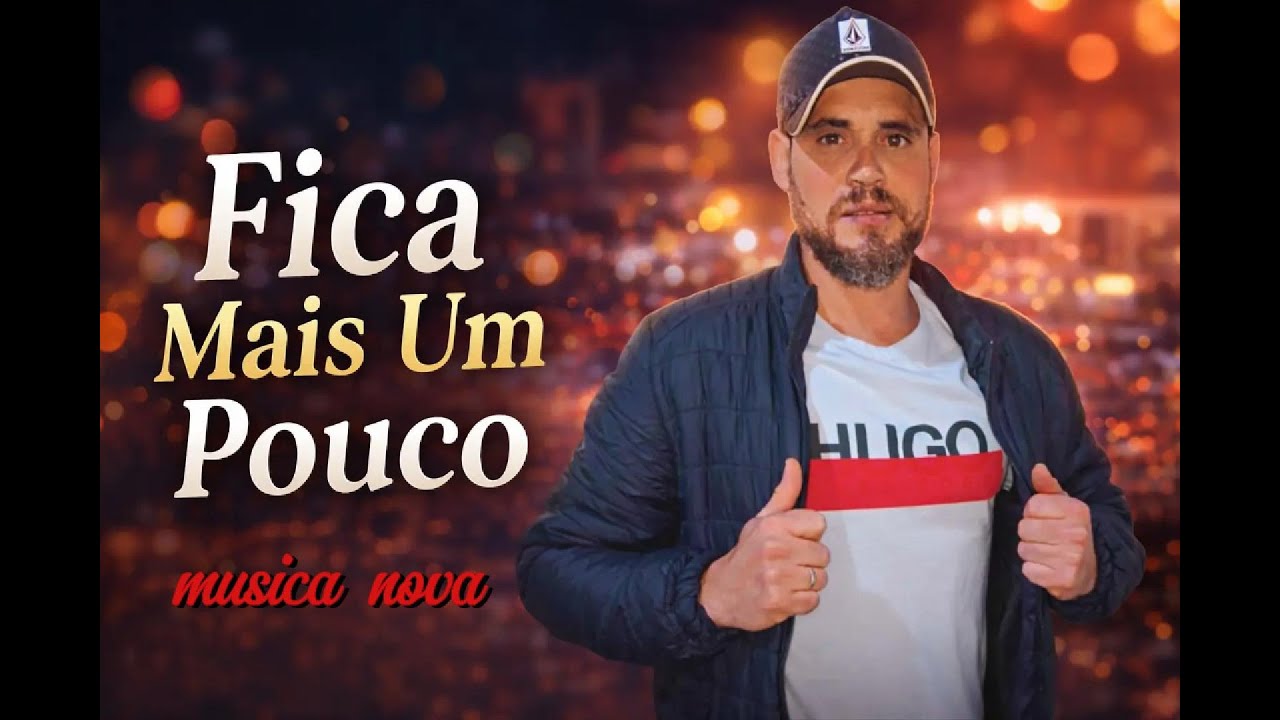 FICA MAIS UM POUCO #musica nova