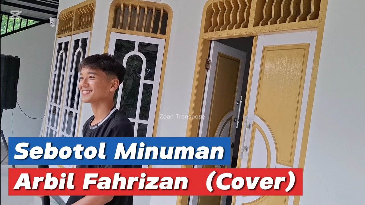 Sebotol Minuman Cover Arbil Fahrizan #zoantranspose #dangdut #cover #rumahputihkuning