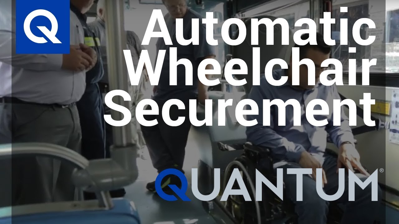 Q'Straint : On Board with the QUANTUM - Automatic Wheelchair Securement