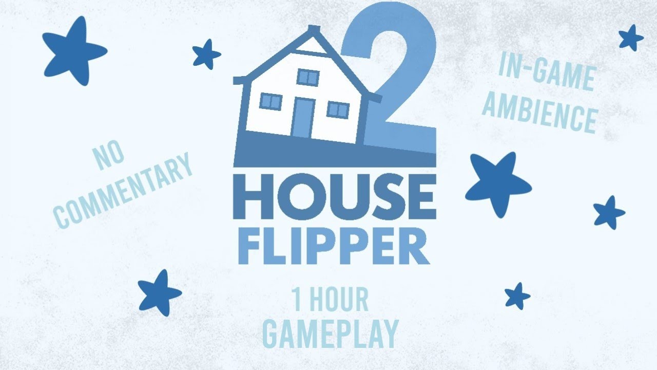 House Flipper 2 🏠 | 1 HOUR GAMEPLAY | Blue Bungalow | No Commentary | In-Game Ambience 🔉