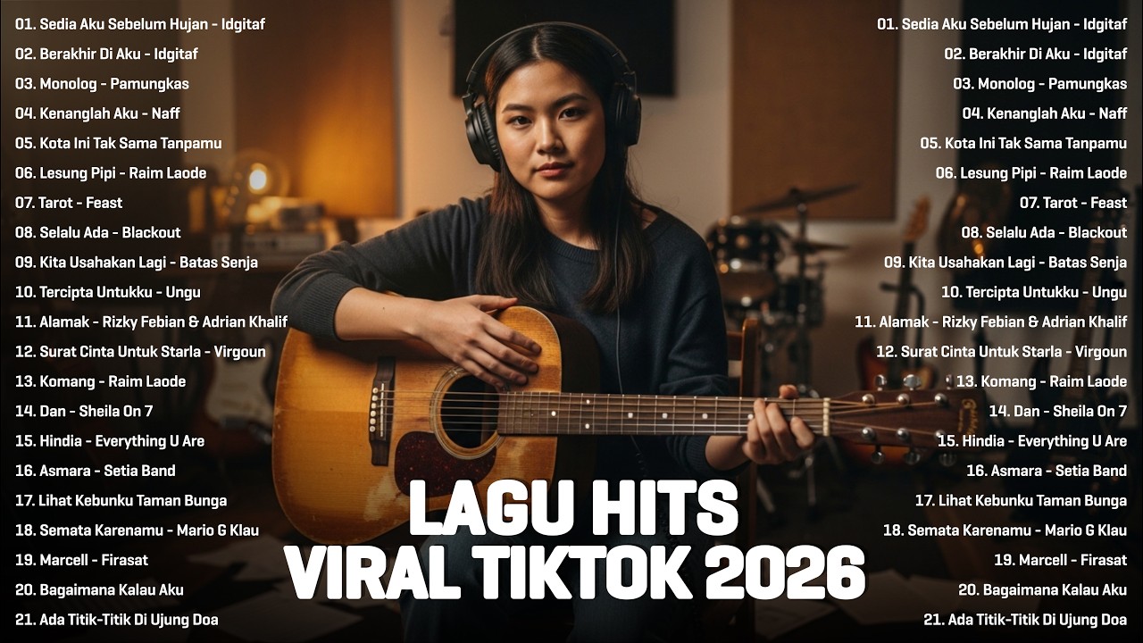 Lagu Hits Indonesia Viral Tiktok | Top Spotify Indonesia 2026 - Sedia Aku Sebelum Hujan