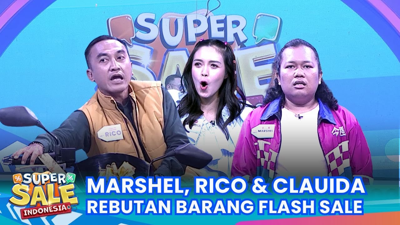 Pertarungan Sengit! Marshel, Rico & Claudia Rebutan Barang Flash Sale - Super Sale Indonesia