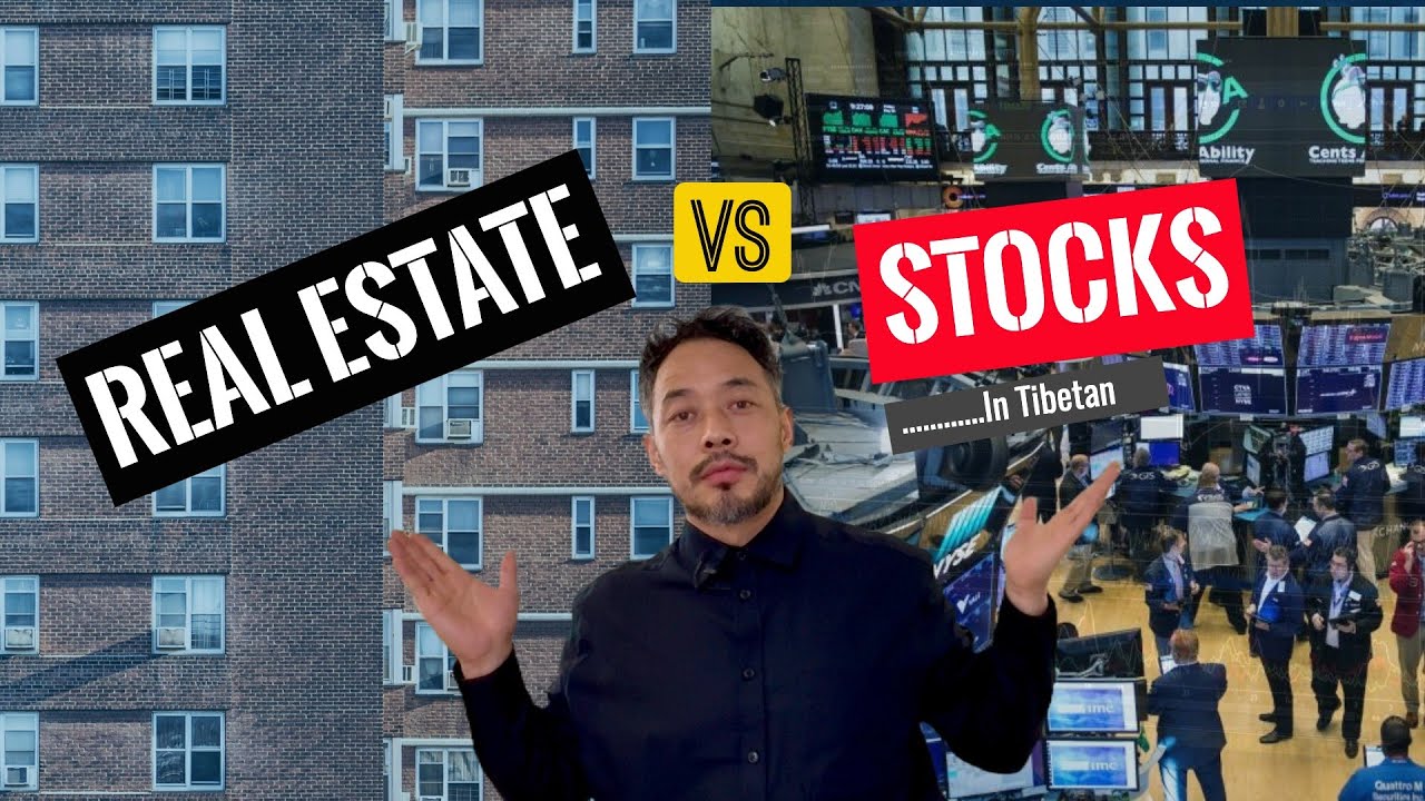 Real Estate vs. Stock Investing | Toronto | Tibetan | Real Estate