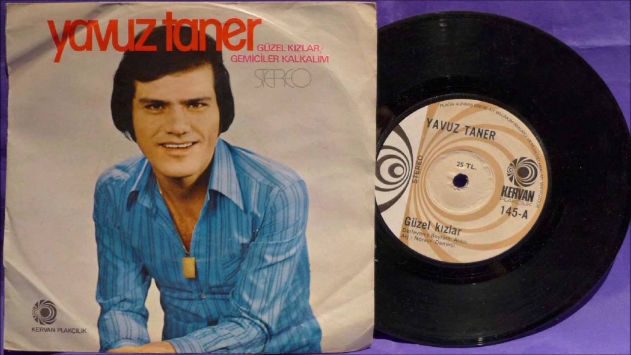 Yavuz Taner - G&uuml;zel Kızlar (45'lik)