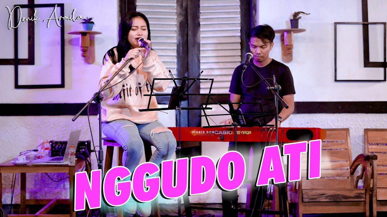 Nggudo Ati - Denik Armila | Live Akustik