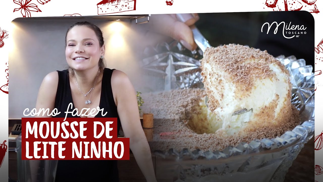 MOUSSE DE LEITE NINHO COM 3 INGREDIENTES! By Milena Toscano