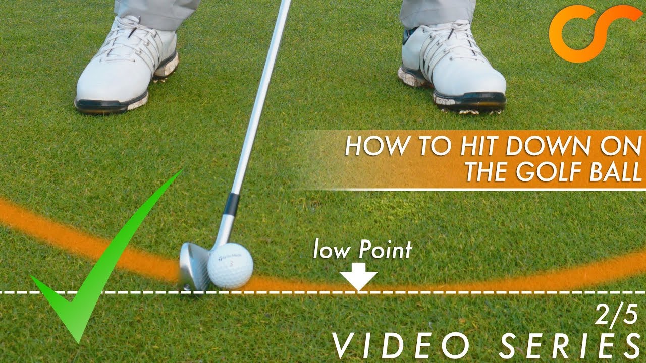 GOLF - HOW TO HIT DOWN ON THE BALL