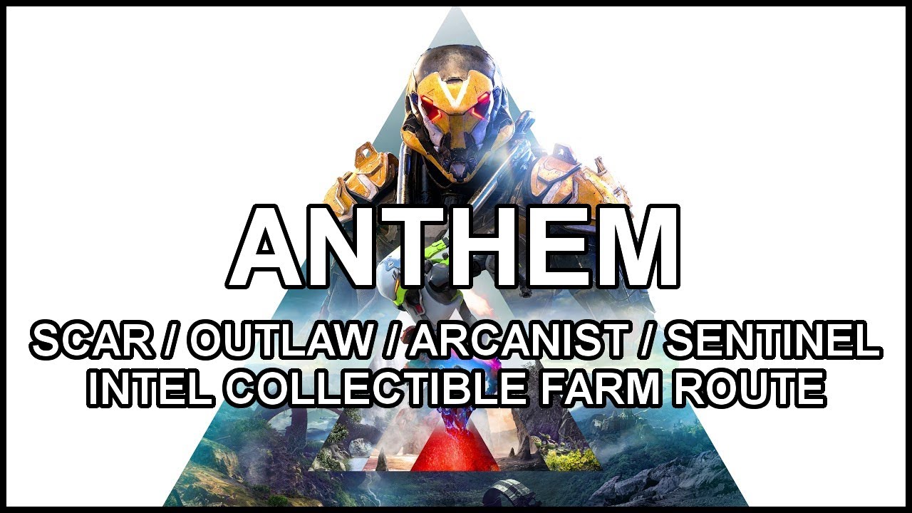 Anthem - Collectible Farm Route (Scar, Outlaw, Arcanist, Sentinel Pickups)