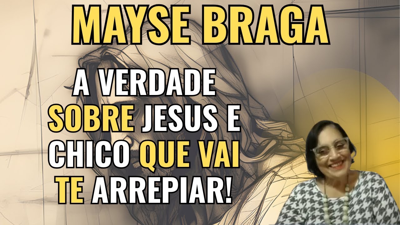 MENSAGEM: DE JESUS A CHICO XAVIER... O AMOR NÃO CANSA NUNCA! – PALESTRA COM MAYSE BRAGA!