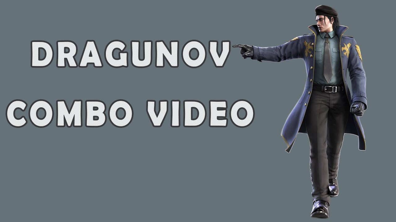 Tekken 7 Sergei Dragunov Combo/Juggle Suggestions Video T7 (FR)  1080p 60fps