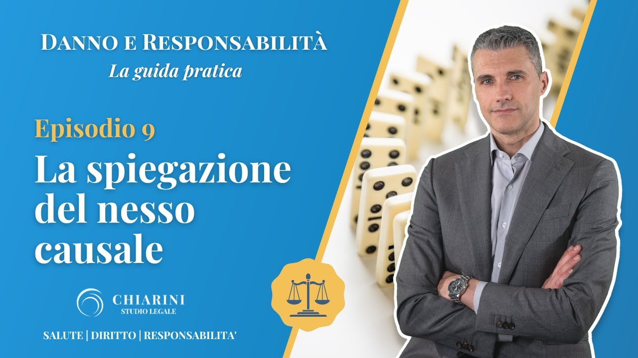 La spiegazione del nesso causale | Episodio 9