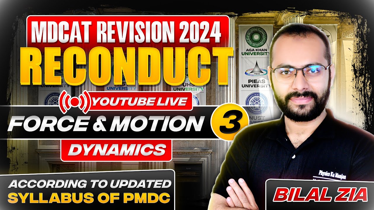 MDCAT Reconduct 2024 | Force & Motion 03 | Dynamics | Revision Classes | Sindh | SZABMU | Physics