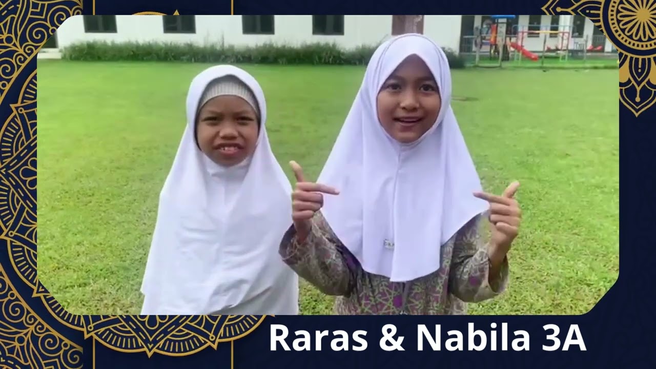 Ramadhan Kids Series 1447 H  Safari Kisah Ramadhan (SAKIRA) Oleh Raras & Nabila Kelas 3A
