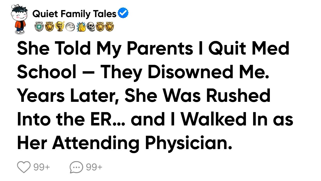 My Sister Lied That I Quit Med School — My Parents Cut Me Off for Years… Until the Truth Came Out