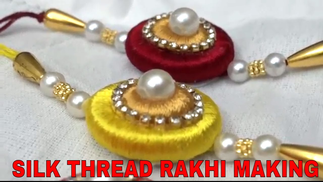 HOW TO MAKE SILK THREAD RAKHI AT HOME || silk thread rakhi making || rakhi making ideas at home