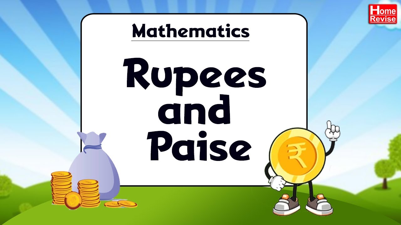 Rupees and Paise | Class 3 | Mathematics | CBSE Board | NCERT | Home Revise