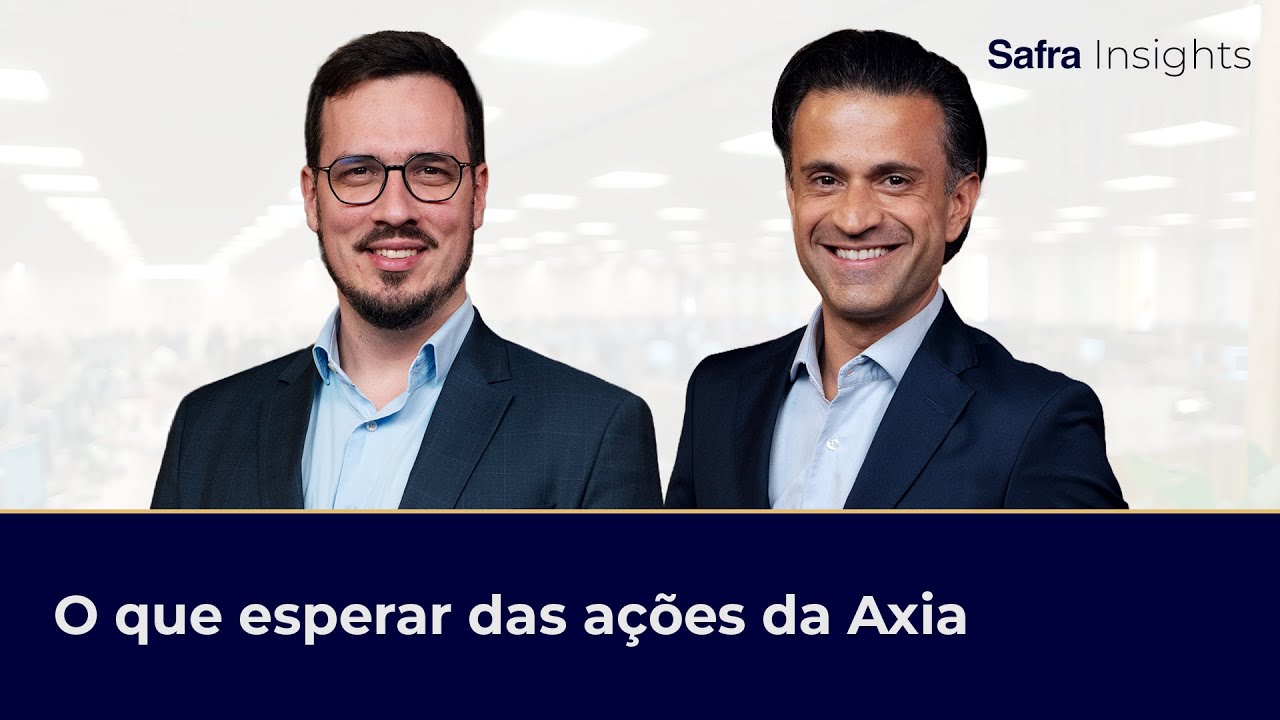 Ações da Axia já subiram 80% em 2025. Será que podem mais? | Safra Insights