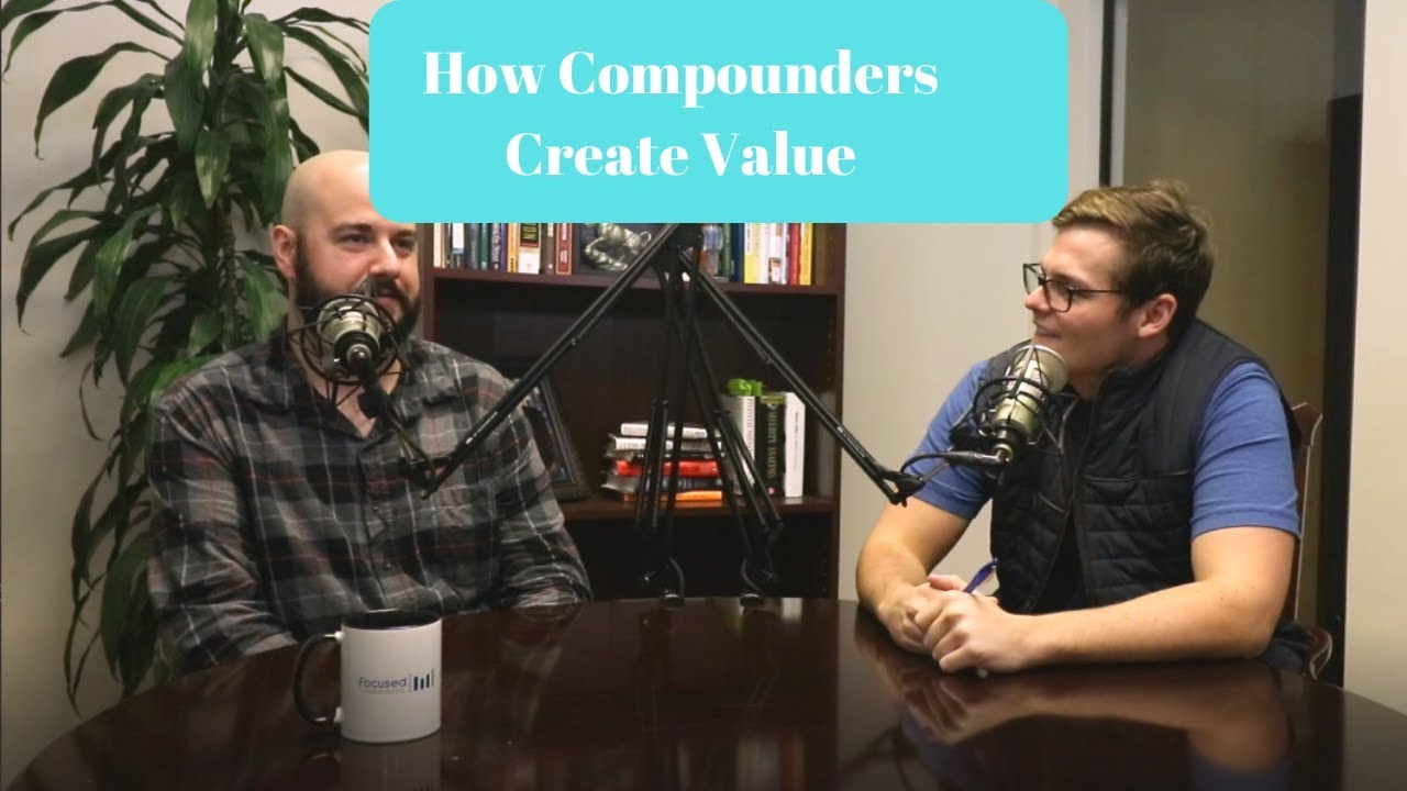 The Only Way That Buy and Hold Ever Works: How Compounders Create Value