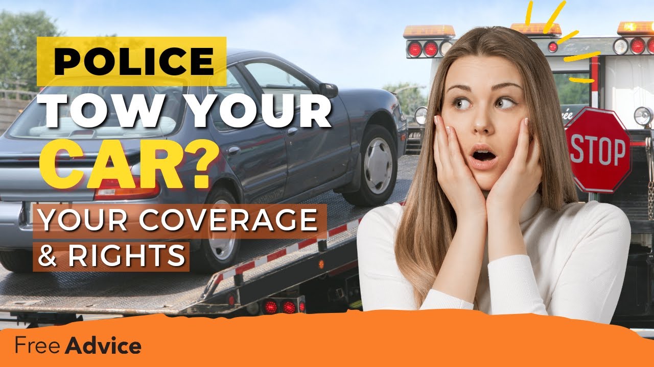 Police Tow Your Car? Here&rsquo;s the Laws, Fees & Insurance Tips for 2026