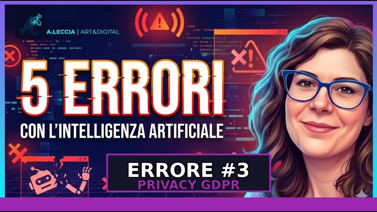 GDPR e IA a scuola: cosa NON fare mai  | Errore Fatale #3