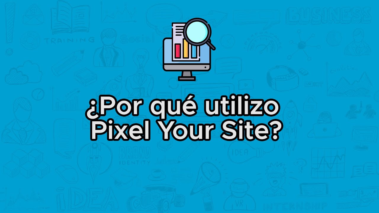 ¿Por qué uso Pixel Your Site en WordPress?