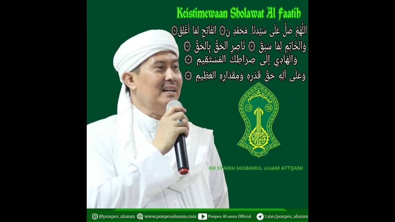 Syeikh Misbahul Anam Ibnu Turmudzi At Tijani | Keistimewaan Sholawat Al Faatih Limaa Ughliq
