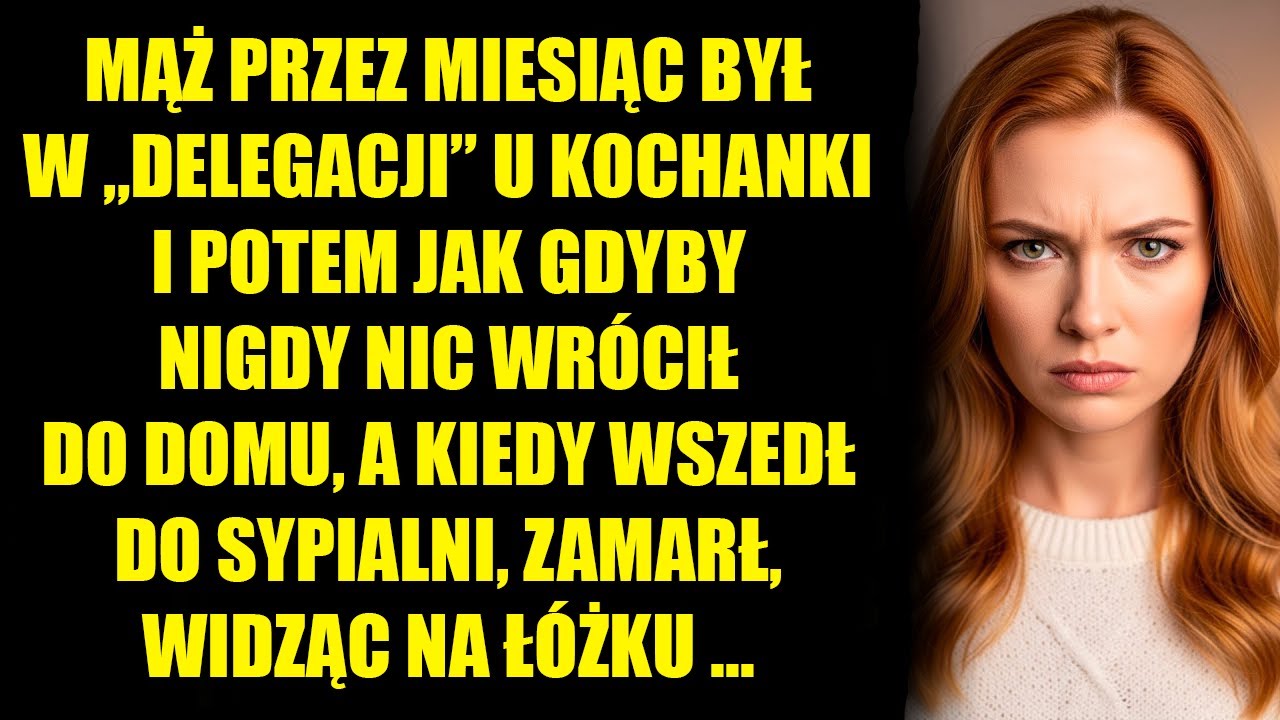 Mąż przez miesiąc był w „delegacji” u kochanki, a kiedy wrócił do domu i wszedł do sypialni — zamarł